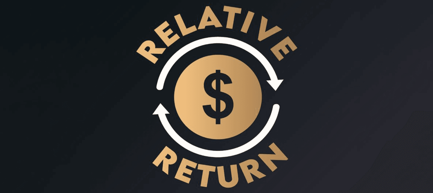 Illustration of two white arrows circling gold circle with a dollar sign centred. The word Relative written above the circle and top arrow. Return written below the circle and bottom arrow.